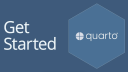 Get Started with Quarto