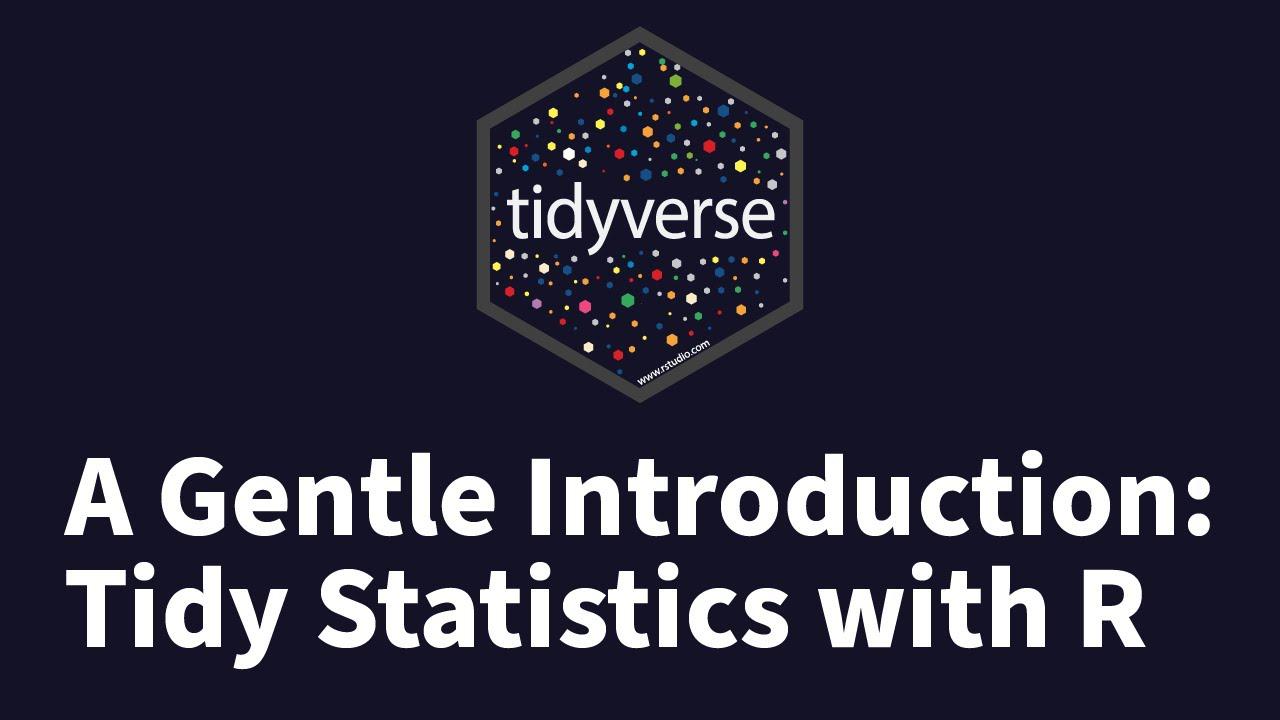 Tom Mock | A Gentle Introduction to Tidy Statistics in R | RStudio (2019)