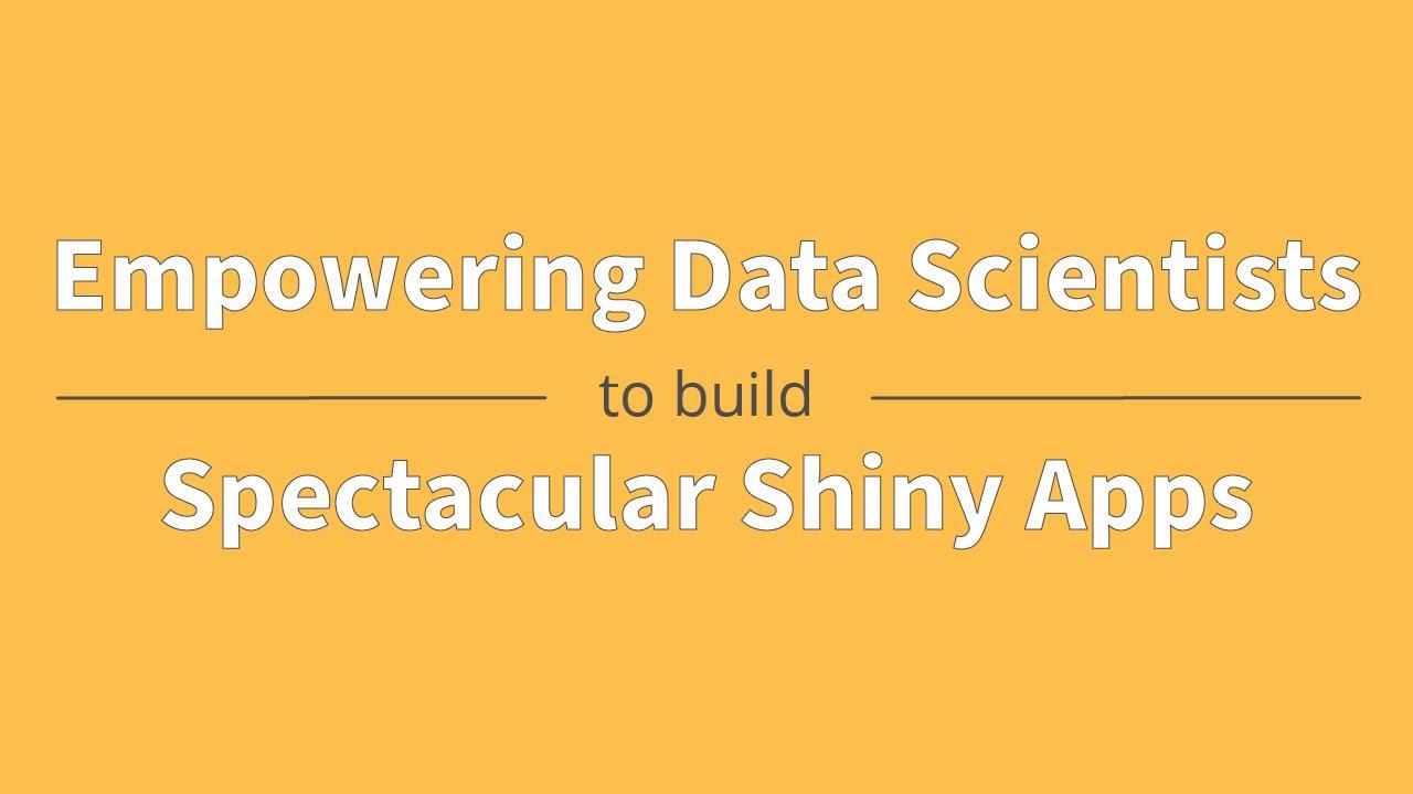 Filip Stachura & Marek Rogala | Empowering Data Scientists to Build Spectacular Shiny Apps | RStudio