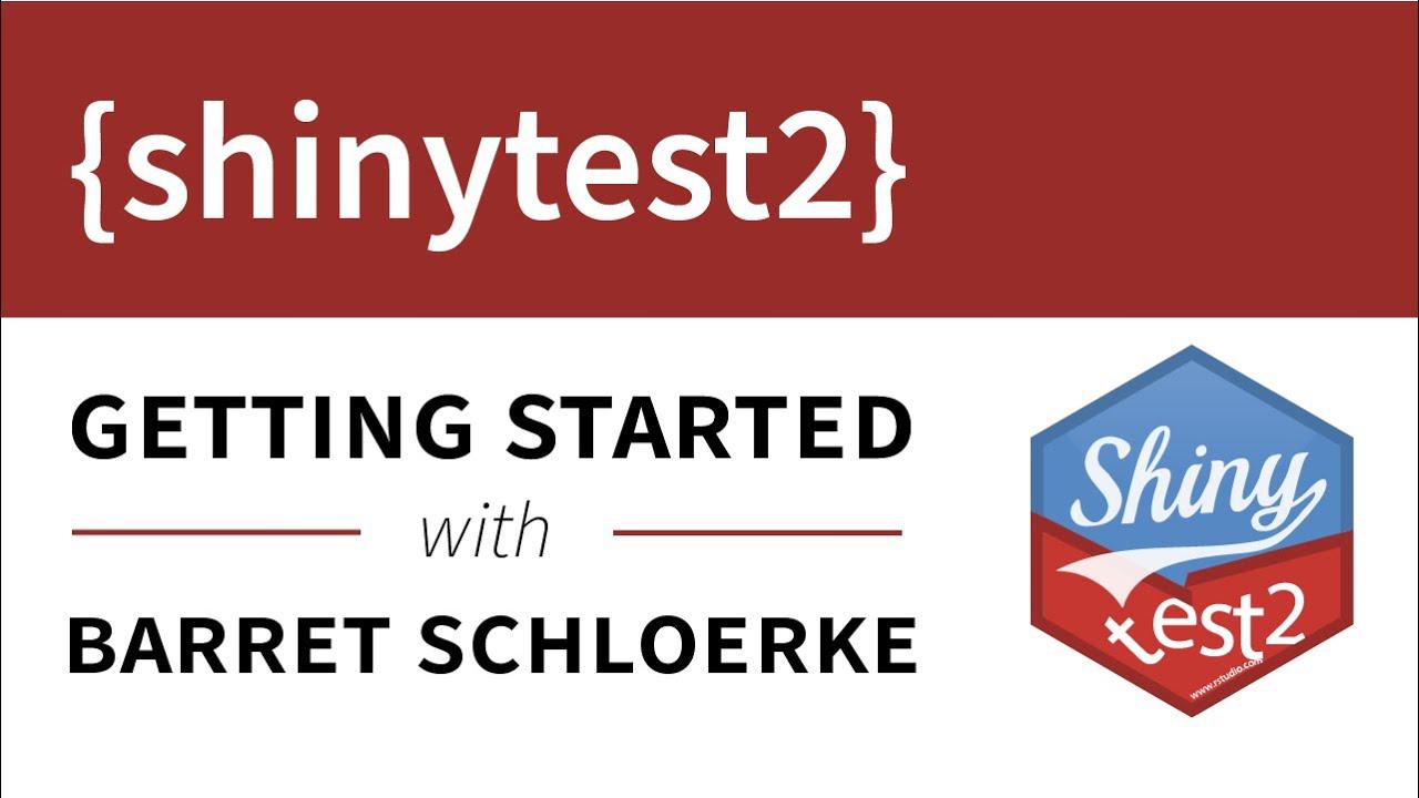 Getting Started with {shinytest2} Part I || Example + basics || RStudio