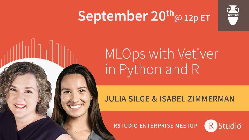 MLOps with vetiver in Python and R | Led by Julia Silge & Isabel Zimmerman