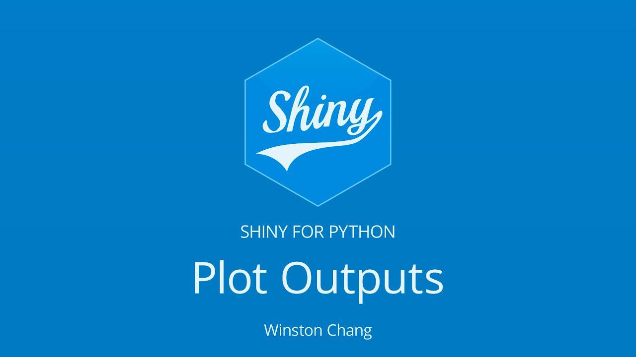 Plot Outputs in Shiny for Python || Winston Chang || RStudio
