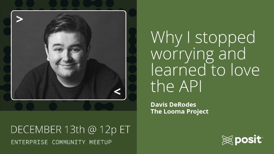 Meetup | The Looma Project | Why I Stopped Worrying and Learned to Love the API