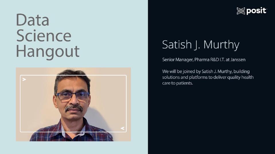 Data Science Hangout | Satish Murthy, Janssen | Creating a validated environment for reproducibility