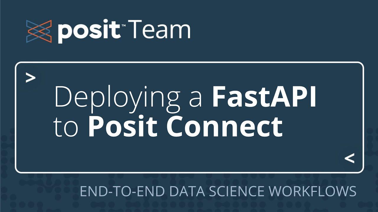 How to standardize access & ensure consistent data in data products with FastAPI & Posit Team