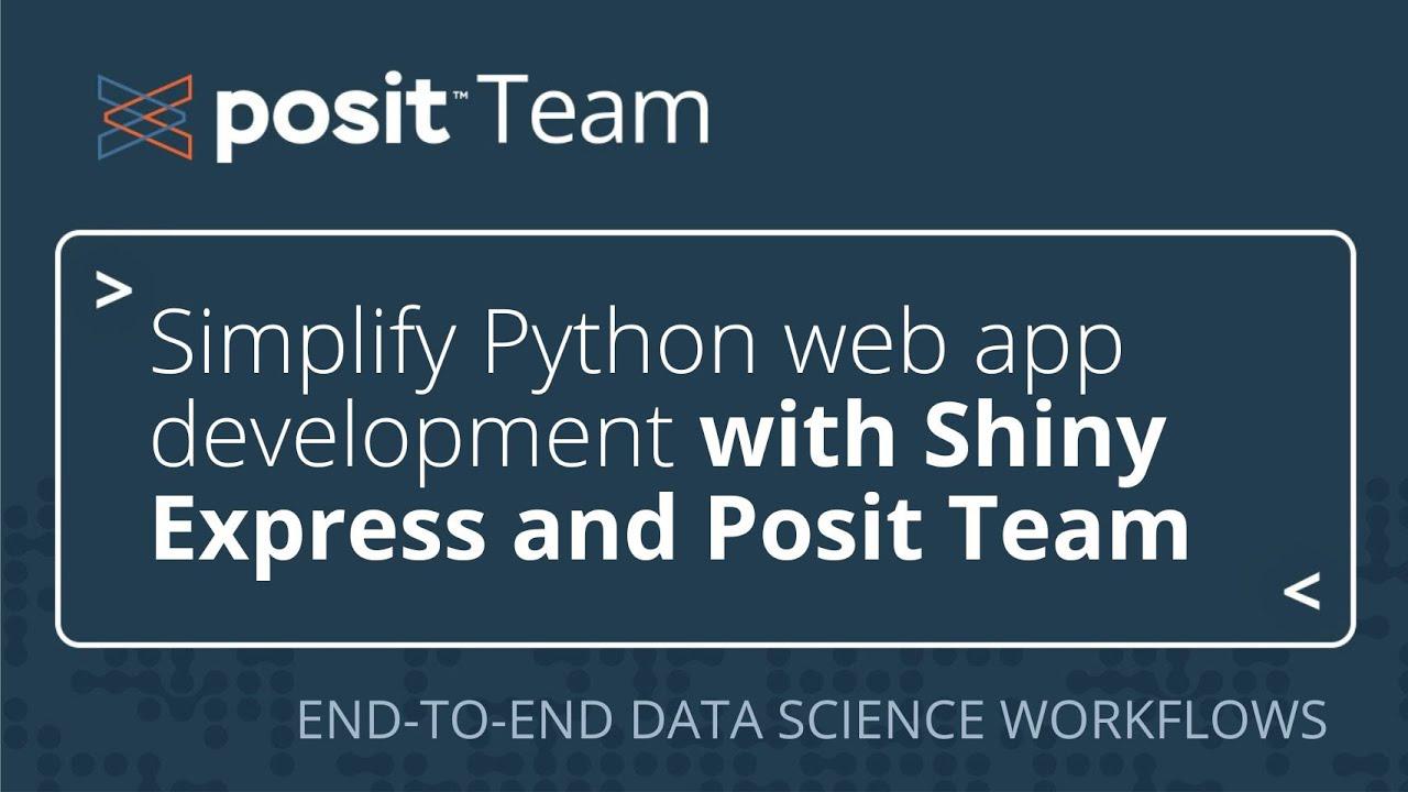 How to write and deploy a Python web app with Shiny Express and Posit Team