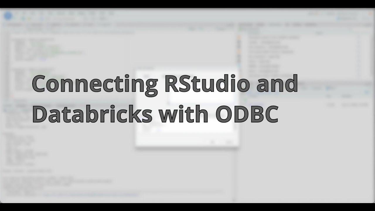Connecting RStudio and Databricks with ODBC