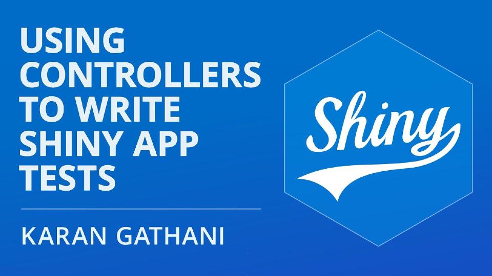 Using controllers to write robust Shiny for Python app tests | Karan Gathani | Posit