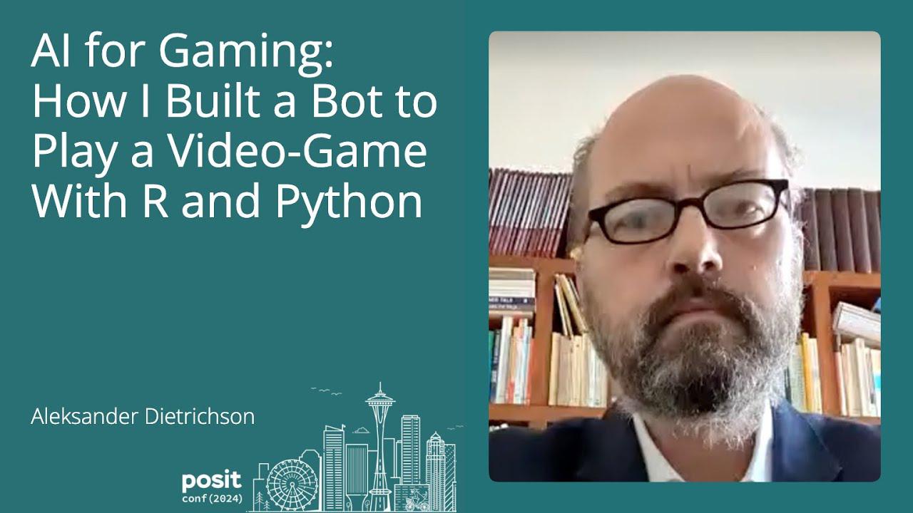 Aleksander Dietrichson - AI for Gaming: How I Built a Bot to Play a Video-Game with R and Python