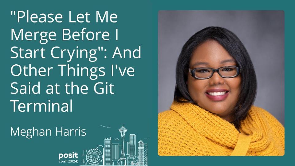 "Please Let Me Merge Before I Start Crying": And Other Things I've Said at The Git Terminal