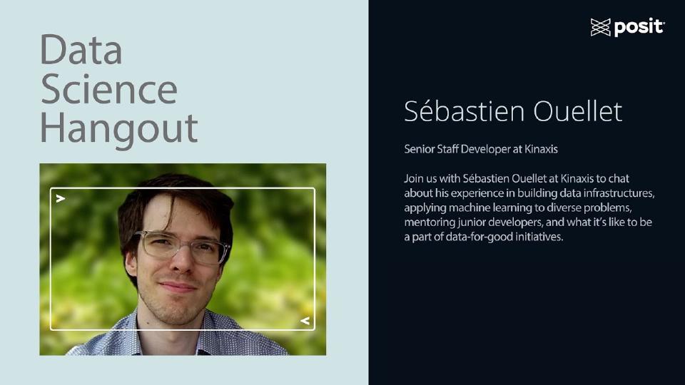 Data for good, mentoring, and stellar internships | Sebastien Ouellet | Data Science Hangout