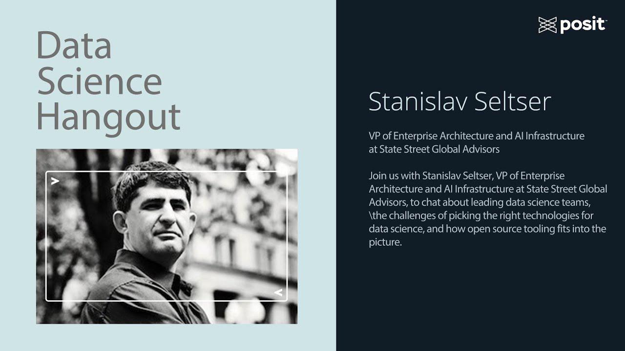 Navigating technology for data teams | Stanislav Seltser | Data Science Hangout