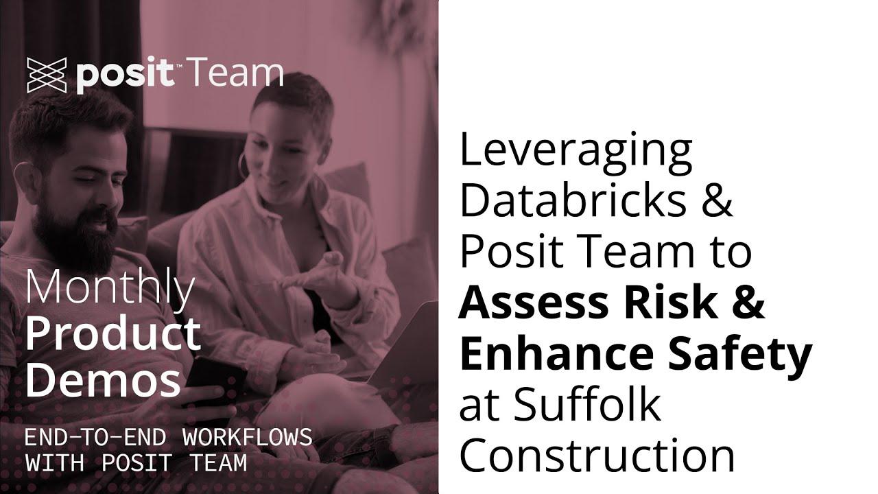 Standardizing a safety model with tidymodels, Posit Team & Databricks at Suffolk Construction