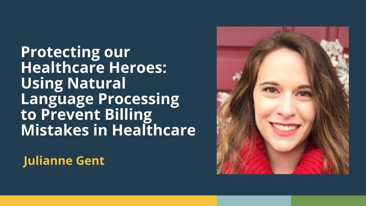 From Data to Dollars: Improving Medical Billing Accuracy Using NLP (Julianne Gent, Emory Healthcare)