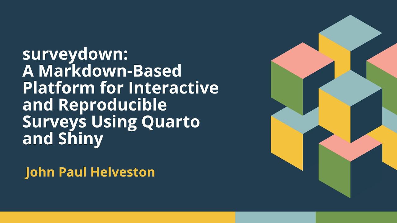 surveydown (John Paul Helveston, GWU) | posit::conf(2025)