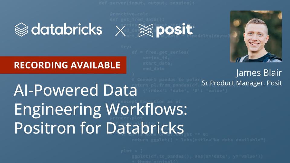 AI-Powered Data Engineering Workflows: Positron for Databricks Users