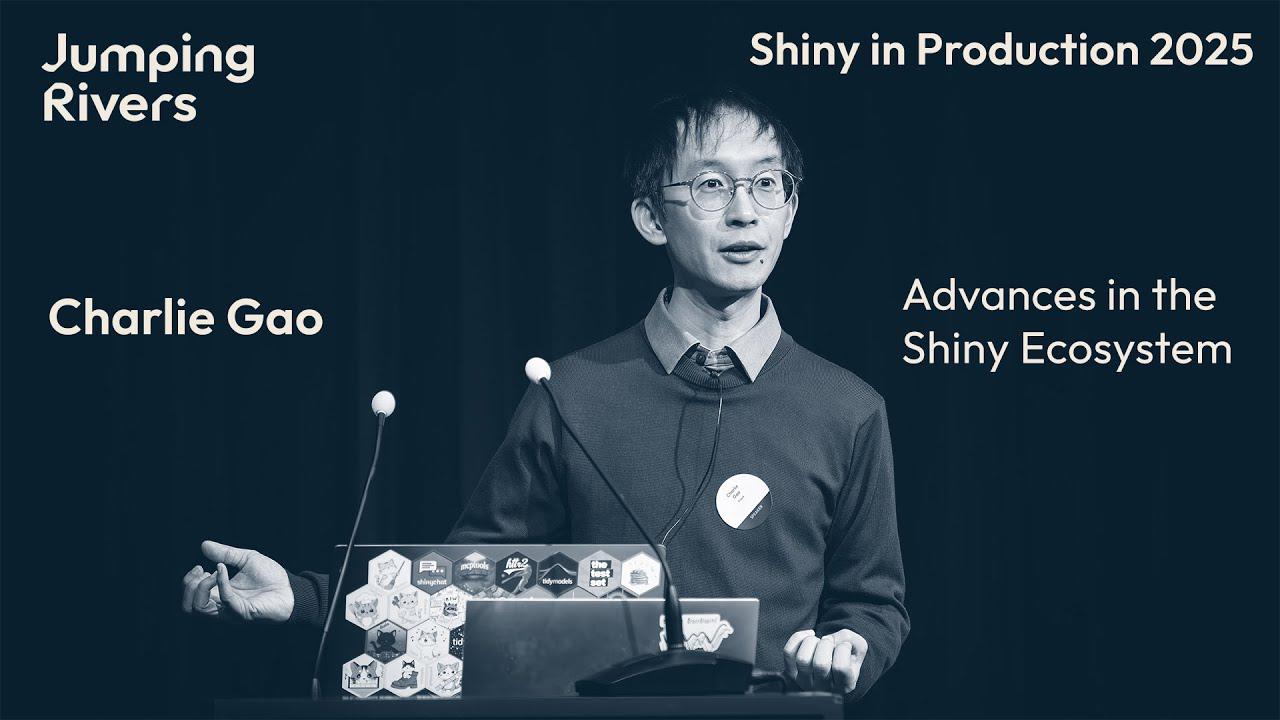 Charlie Gao: Advances in the Shiny Ecosystem