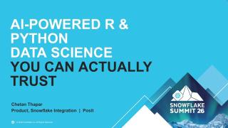 AI-Powered R & Python Data Science You Can Actually Trust | Narrated Snowflake + Posit Demo