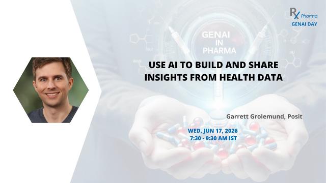 Use AI to build and share insights from health data - Garret Grolemund